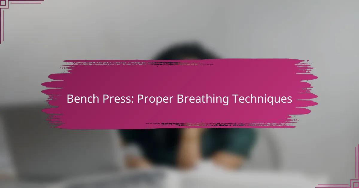 Bench Press: Proper Breathing Techniques