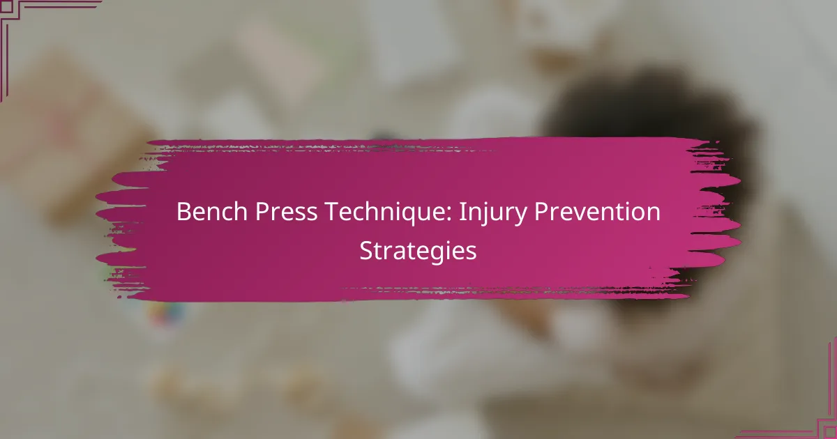 Bench Press Technique: Injury Prevention Strategies